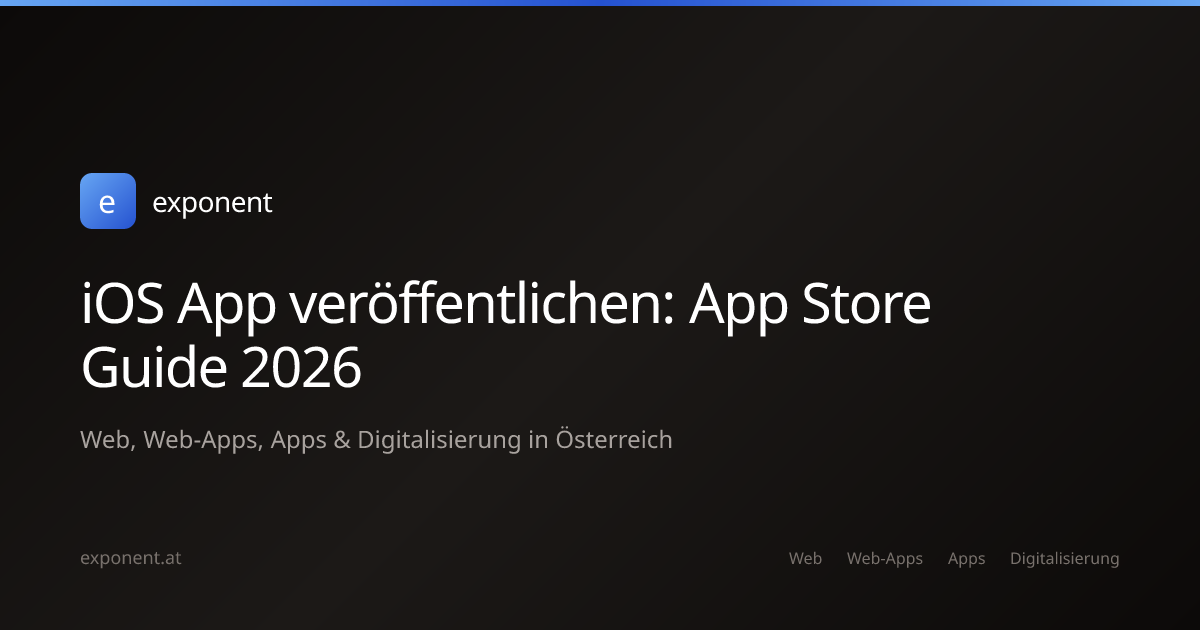 iOS App veröffentlichen: App Store Guide 2026 | exponent